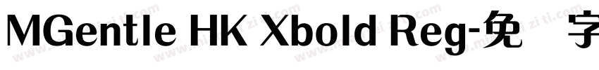 MGentle HK Xbold Reg字体转换